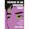 Memoir of an Innocent Brat
