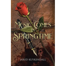 Music Comes in Springtime