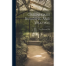 Greenhouse Building And Heating