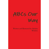 ABCs Our Way