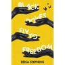 Black Doves Fly to Freedom: A Book of Poems Concerning History, Struggle, and Progress