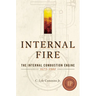 Internal Fire: The Internal Combustion Engine: 1678-1900