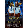 Passions and Protectors: A Paranormal Shifter Romance