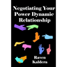 Negotiating Your Power Dynamic Relationship