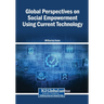 Global Perspectives on Social Empowerment Using Current Technology