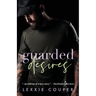 Guarded Desires