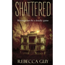 Shattered: A haunting supernatural thriller