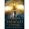 Guardian of the Drowned Empire