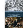 In Search of European Liberalisms: Concepts, Languages, Ideologies