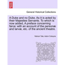 A Duke and No Duke. as It Is Acted by Their Majesties Servants. to Which Is Now Added, a Preface Concerning Farce: With an Account of the Personae and