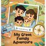 My Great Family Adventure