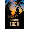 Finding Eden: A Perilous Quest For a Safe Migrant Homeland