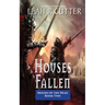 Houses Fallen