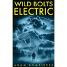 Wild Bolts Electric