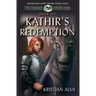 Kathir's Redemption: Book Six of the Dragon Stone Saga: (Chronicles of Tallin)