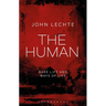 The Human: Bare Life and Ways of Life