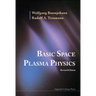 Basic Space Plasma Phy (REV Ed)