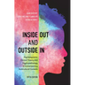 Inside Out and Outside in: Psychodynamic Clinical Theory and Psychopathology in Contemporary Multicultural Contexts