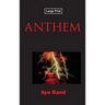 Anthem, Large-Print Edition