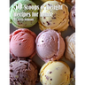 50 Scoops of Delight Recipes for Home