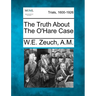 The Truth about the O'Hare Case