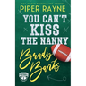 You Can't Kiss The Nanny, Brady Banks (Large Print)