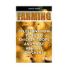 Farming: 20 Lessons How to Build Chicken Coops and Raise Healthy Chickens