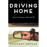 Driving Home: Cancer, Concussion, Mom and Me