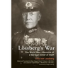 Lossberg's War: The World War I Memoirs of a German Chief of Staff