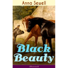 Black Beauty (Illustrated): Classic of World Literature