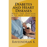 Diabetes and Heart Diseases: What the Doctor will not tell you