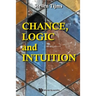 Chance, Logic and Intuition