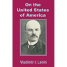 Lenin On the United States of America