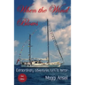 When the Wind Blows: Extraordinary adventures turn to terror