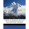 Words to Workers: Sketches of 10 Addresses Given at Wycliffe Hall, Oxford