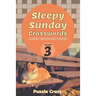 Sleepy Sunday Crosswords Volume 3: Sunday Crossword Puzzles