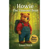 Howie, The Unusual Bear
