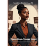 Tough Mind, Tender Heart: Reflections on a Black Woman's Activist Journey