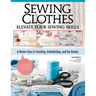 Sewing Clothes - Elevate Your Sewing Skills: A Master Class in Finishing, Embellishing, and the Details