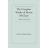The Complete Works of Mattie McClane: Prose: