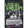 Local Unrest: The Extraordinary True Story of the Birth and Rise of Hawaiian Punk, Indie, and Underground Rock