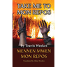 Take Me to Mon Repos