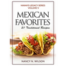 Mexican Favorites: 21 Traditional Recipies