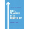 TOEFL Grammar With Answer Key Part III: Advanced