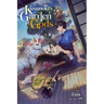 Kusunoki's Garden of Gods, Vol. 1 (Light Novel)