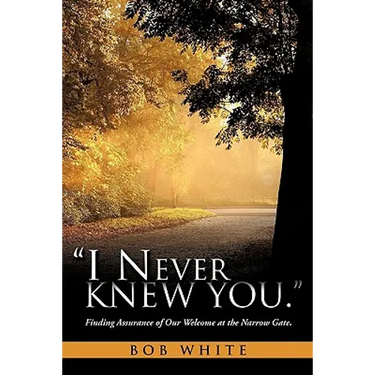"I Never Knew You."