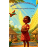 The Girl Who Wanted to Fly / La Niña que Quería Volar