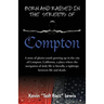 Born and Raised in the Streets of Compton