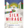 Silk Mirage: Through the Looking Glass in Uzbekistan