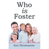 Who Is Foster